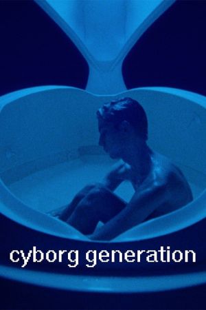 Cyborg Generation's poster