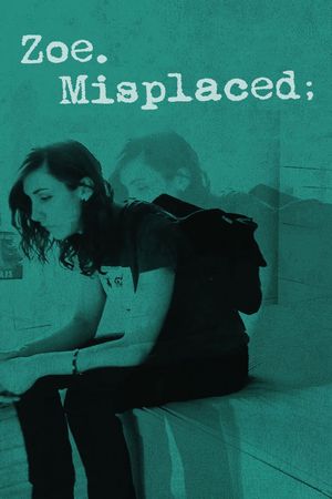 Zoe.Misplaced's poster