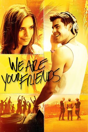We Are Your Friends's poster