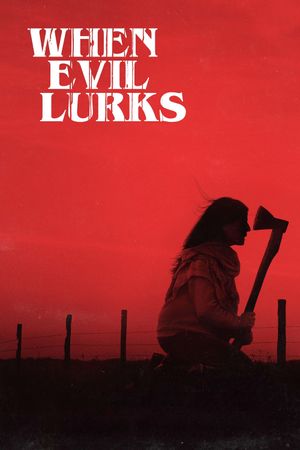 When Evil Lurks's poster