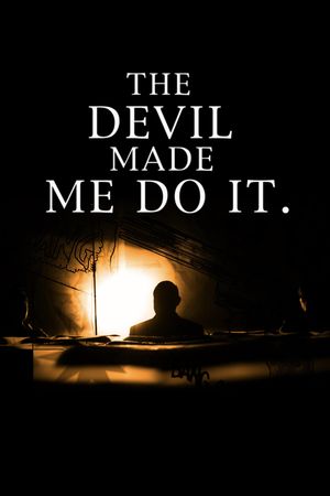 The Devil Made Me Do It's poster