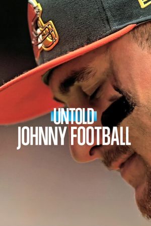 Untold: Johnny Football's poster