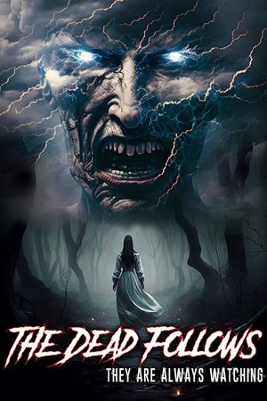 The Dead Follows's poster