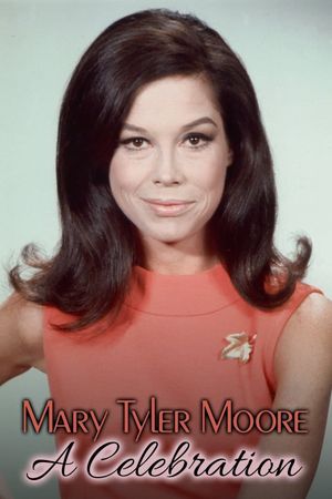 Mary Tyler Moore: A Celebration's poster