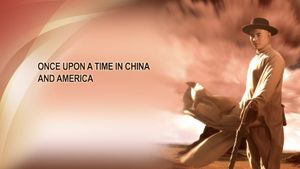 Once Upon a Time in China and America's poster
