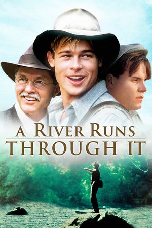 A River Runs Through It's poster