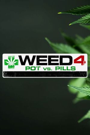 WEED 4: Pot Vs Pills's poster