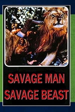 Savage Man Savage Beast's poster