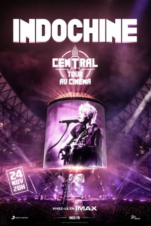 Indochine: Central Tour au cinéma's poster