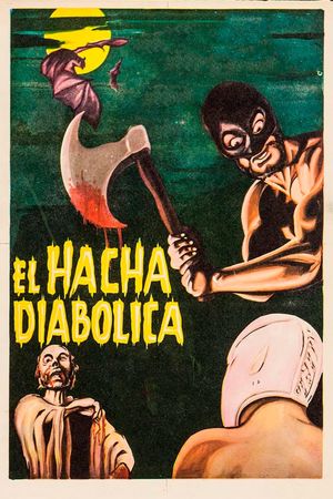 The Diabolical Axe's poster