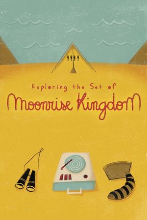 Exploring the Set of 'Moonrise Kingdom''s poster