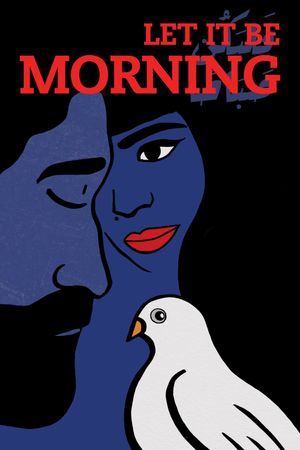 Let It Be Morning's poster