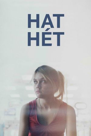 Six Weeks's poster