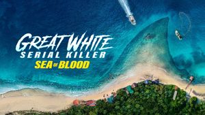 Great White Serial Killer: Sea of Blood's poster