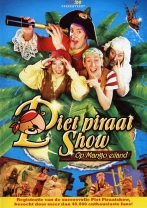 Piet Piraat Show: Op Mango Eiland's poster