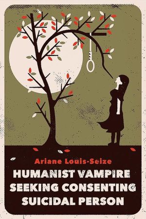 Humanist Vampire Seeking Consenting Suicidal Person's poster