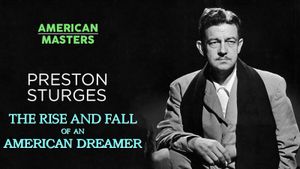 Preston Sturges: The Rise and Fall of an American Dreamer's poster