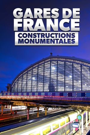 Gares de France : Constructions monumentales's poster