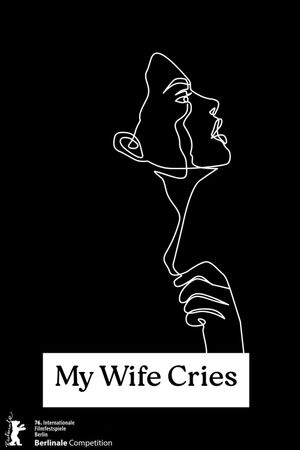 My Wife Cries's poster image