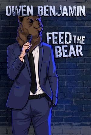 Owen Benjamin: Feed the Bear's poster