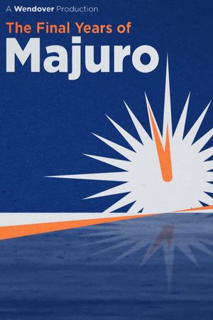 The Final Years of Majuro's poster