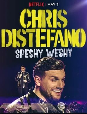 Chris Distefano: Speshy Weshy's poster