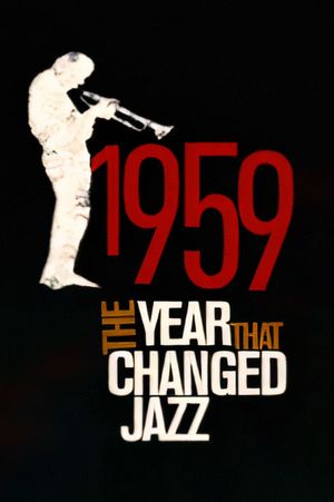 1959: The Year that Changed Jazz's poster