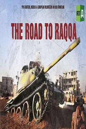 The Road to Raqqa's poster