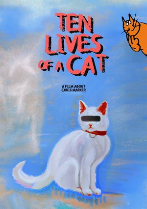 Ten Lives of a Cat: A Film about Chris Marker's poster image