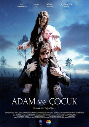 Adam ve Çocuk's poster