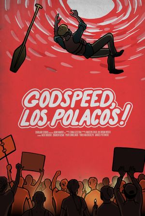 Godspeed, Los Polacos!'s poster