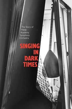 Singing in Dark Times's poster