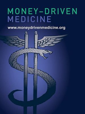 Money Driven Medicine's poster