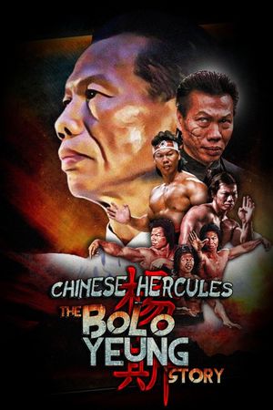Chinese Hercules: The Bolo Yeung Story's poster