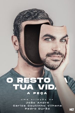 O Resto da Tua Vida, A Peça's poster image