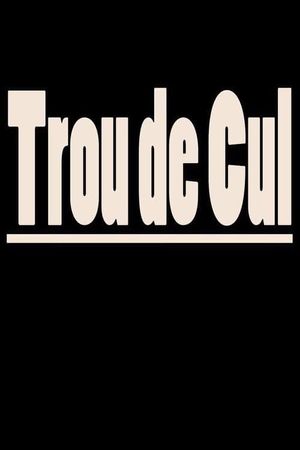 Trou de cul's poster