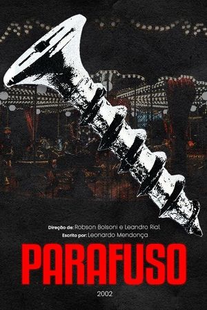 Parafuso - O Filme's poster