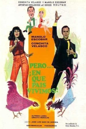 Pero... ¿en qué país vivimos?'s poster