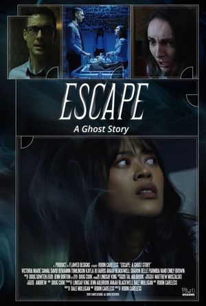 Escape: A Ghost Story's poster