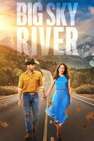Big Sky River's poster