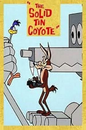 The Solid Tin Coyote's poster