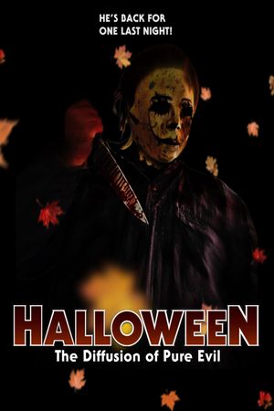 Halloween: The Diffusion of Pure Evil's poster