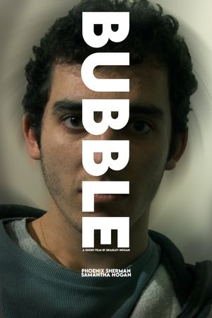 Bubble's poster