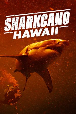 Sharkcano: Hawaii's poster
