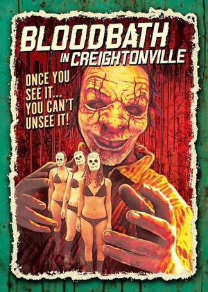 Bloodbath in Creightonville's poster