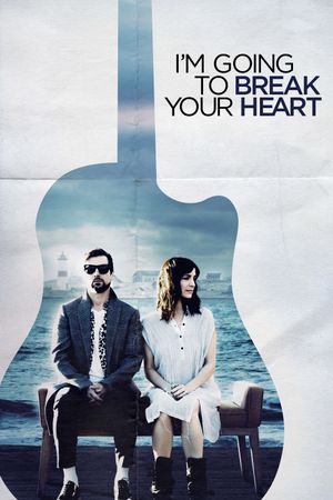I'm Going to Break Your Heart's poster