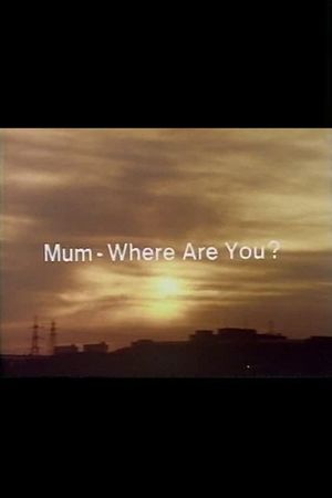 Mum, Where Are You?'s poster image