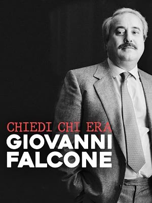 Chiedi chi era Giovanni Falcone's poster
