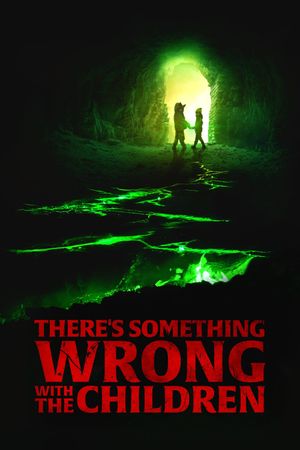 There's Something Wrong with the Children's poster