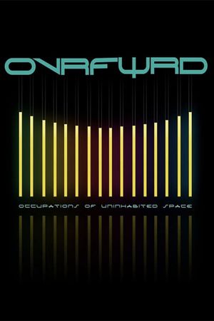 Ovrfwrd - Occupations of Uninhabited Space's poster